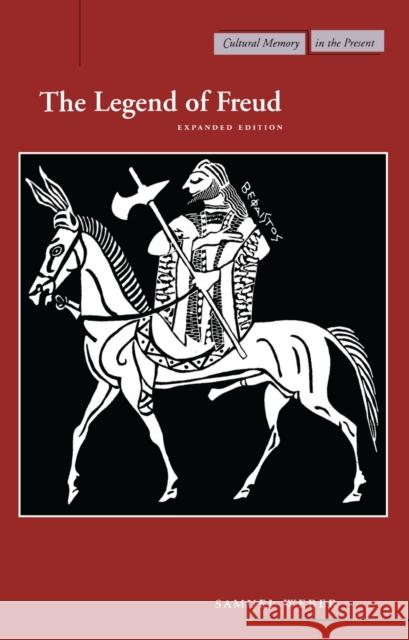 The Legend of Freud: Expanded Edition Weber, Samuel 9780804731201 Stanford University Press - książka