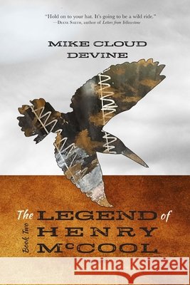 The Legend of Henry McCool: Book Two Devine, Mike Cloud 9798999372239 Ts'ai Lun Press - książka