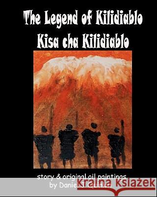 The Legend of Kilidiablo: Kisa cha Kilidiablo Quinlan, Daniel J. 9781451599305 Createspace - książka