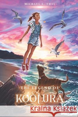 The Legend of Koolura Michael Thal 9781638771999 MT Associates - książka