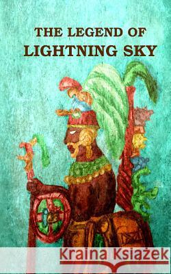 The Legend of Lightning Sky Edward K. Bolles Namsuny C. Bolles 9781502726117 Createspace - książka