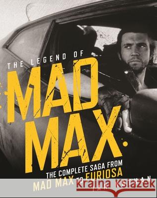 The Legend of Mad Max Ian Nathan 9781786751423 Gemini Books Group Ltd - książka