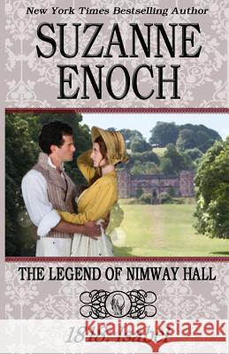 The Legend of Nimway Hall: 1818 - Isabel Suzanne Enoch 9781985821163 Createspace Independent Publishing Platform - książka