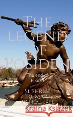 The legend of posiden Sushrut Kumar   9781685545208 Notion Press - książka