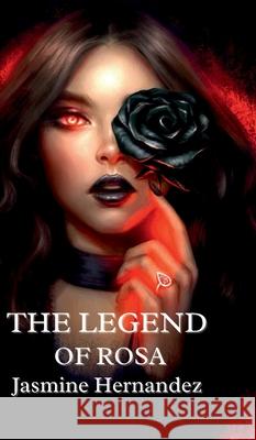 The Legend of Rosa Jasmine Hernandez Lindz McLeod 9781969620065 Morpho Butterfly Publishing, LLC - książka