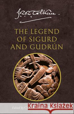 The Legend of Sigurd and Gudrun J. R. R. Tolkien 9780007317240 HarperCollins Publishers - książka