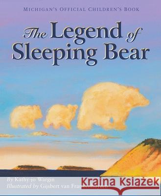 The Legend of Sleeping Bear Kathy-Jo Wargin Gijsbert Va Ed 9781886947351 Thomson Gale - książka