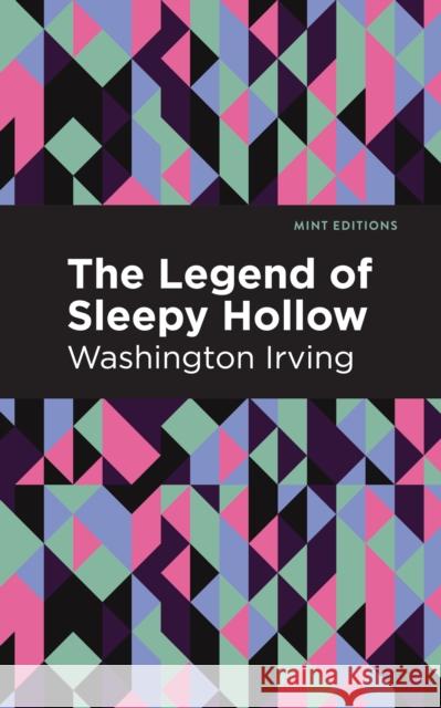 The Legend of Sleepy Hollow Washington Irving Mint Editions 9781513267470 Mint Editions - książka