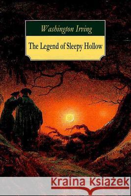 The Legend of Sleepy Hollow Washington Irving 9781519472359 Createspace - książka