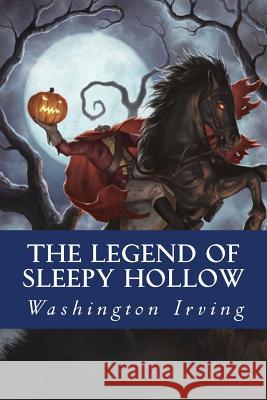 The Legend of Sleepy Hollow Washington Irving Yordi Abreu 9781533018816 Createspace Independent Publishing Platform - książka