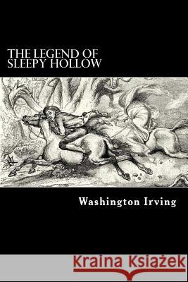 The Legend of Sleepy Hollow Washington Irving 9781546751212 Createspace Independent Publishing Platform - książka