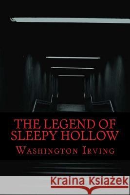 The Legend of Sleepy Hollow Washington Irving 9781548024338 Createspace Independent Publishing Platform - książka