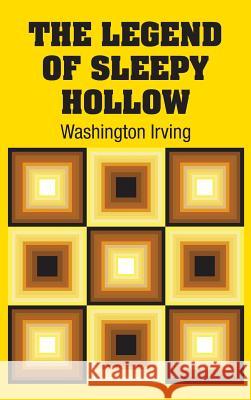 The Legend of Sleepy Hollow Washington Irving 9781613825600 Simon & Brown - książka