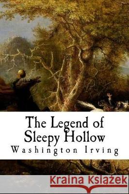 The Legend of Sleepy Hollow Washington Irving 9781721239665 Createspace Independent Publishing Platform - książka