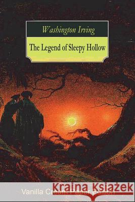 The Legend of Sleepy Hollow Washington Irving 9781721564095 Createspace Independent Publishing Platform - książka