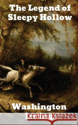 The Legend of Sleepy Hollow Washington Irving 9781774415153 Binker North - książka