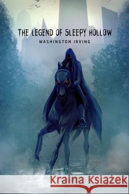 The Legend of Sleepy Hollow Washington Irving 9781800605565 Texas Public Domain - książka