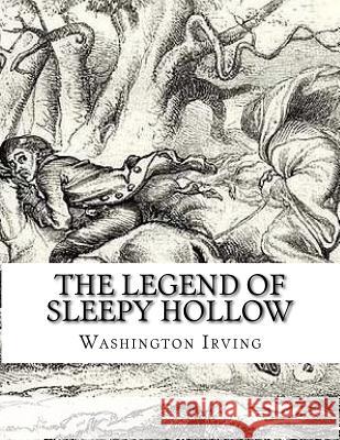 The Legend of Sleepy Hollow Washington Irving 9781979129961 Createspace Independent Publishing Platform - książka