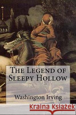 The Legend of Sleepy Hollow Washington Irving Blibliophile Pro 9781984247773 Createspace Independent Publishing Platform - książka