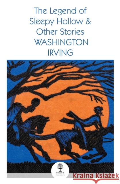 The Legend of Sleepy Hollow and Other Stories Washington Irving 9780008699406 HarperCollins Publishers - książka