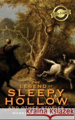 The Legend of Sleepy Hollow and Other Stories (Deluxe Library Edition) (Annotated) Washington Irving 9781774378854 Engage Books - książka