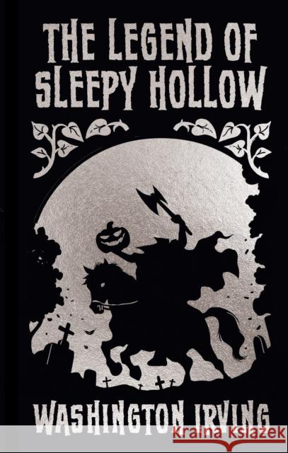 The Legend of Sleepy Hollow and Other Stories: Gilded Pocket Edition Washington Irving 9781398840294 Arcturus Publishing Ltd - książka