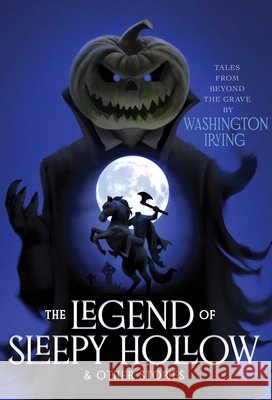 The Legend of Sleepy Hollow & Other Stories Washington Irving 9781665974707 Aladdin Paperbacks - książka