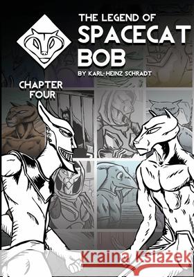 The Legend of Spacecat Bob - Chapter Four Karl-Heinz Schradt 9780994288639 Galah Books - książka