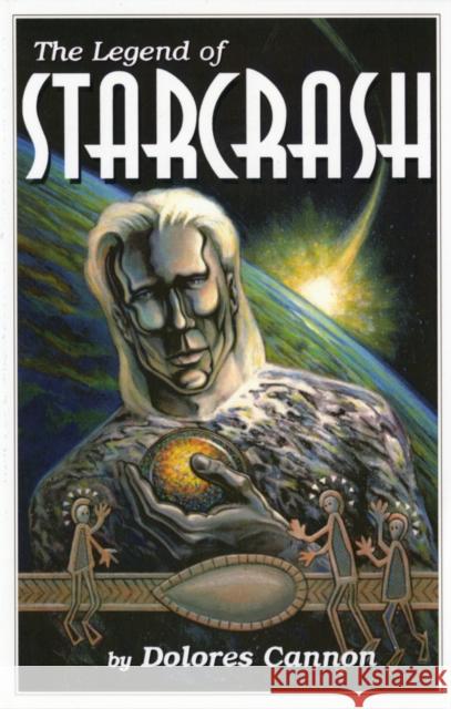The Legend of Starcrash Cannon, Dolores 9780963277671 Ozark Mountain Publishing - książka