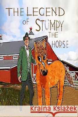 The Legend Of Stumpy The Horse Giorgio, G. 9781534701144 Createspace Independent Publishing Platform - książka