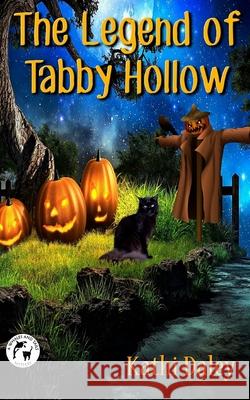 The Legend of Tabby Hollow Kathi Daley 9781515283270 Createspace - książka