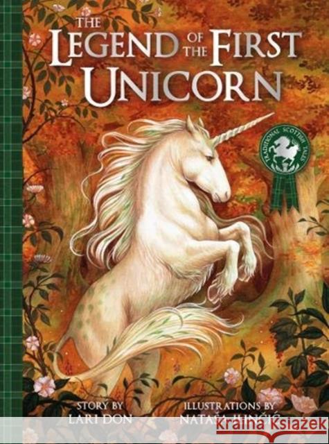 The Legend of the First Unicorn Lari Don 9781782506270 Floris Books - książka