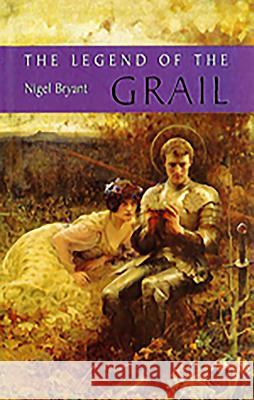 The Legend of the Grail Nigel Bryant 9781843840831 D.S. Brewer - książka