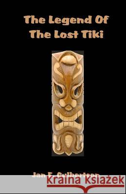 The Legend Of The Lost Tiki Culbertson, Jan E. 9781493699568 Createspace - książka