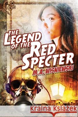 The Legend of the Red Specter M a Wisniewski 9781732016705 Tanuki Press - książka