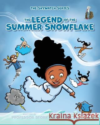 The Legend of the Summer Snowflake Stork                                    Len Peralta 9781735105840 Mad Stork Publishing, LLC - książka