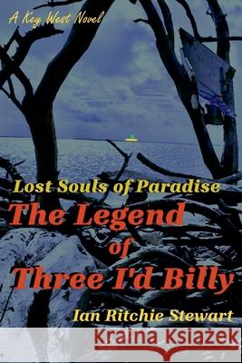 The Legend of Three I'd Billy Ian Ritchie Stewart 9781735302232 Ian Ritchie Stewart - książka