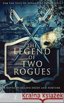 The Legend Of Two Rogues Z. a. Angell 9784867519608 Next Chapter - książka