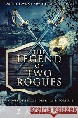 The Legend Of Two Rogues Z. a. Angell 9784867519622 Next Chapter - książka