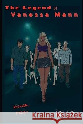 The Legend of Vanessa Mann: Part 2: The Capture Michael Ferry 9798355184117 Independently Published - książka