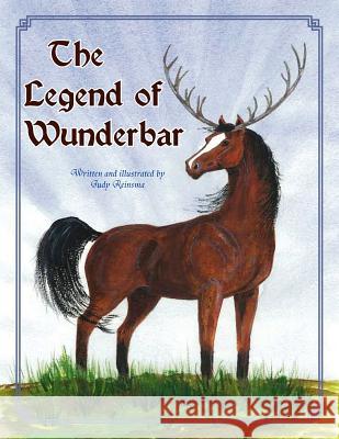 The Legend of Wunderbar Judy Reinsma 9781425751906 Xlibris Corporation - książka