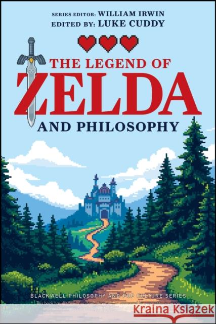 The Legend of Zelda and Philosophy: Link Outside the Box Luke Cuddy William Irwin 9781394291014 Wiley-Blackwell - książka