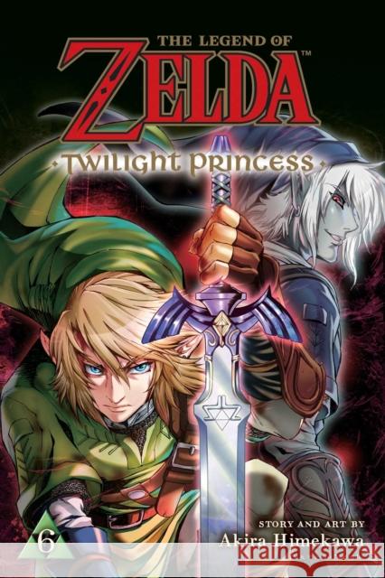 The Legend of Zelda: Twilight Princess, Vol. 6 Akira Himekawa 9781974711635 Viz Media, Subs. of Shogakukan Inc - książka