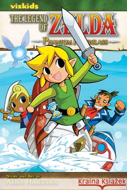 The Legend of Zelda, Vol. 10: Phantom Hourglass Akira Himekawa 9781421537245 Viz Media, Subs. of Shogakukan Inc - książka