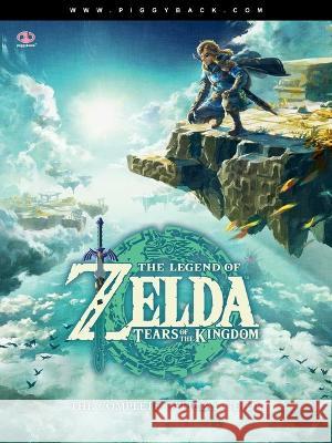 The Legend of Zelda(tm) Tears of the Kingdom - The Complete Official Guide: Standard Edition Piggyback 9781913330019 Piggyback Interactive Limited - książka