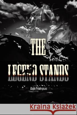 The Legend Stands Ralph Pendergrass   9781644685198 Covenant Books - książka