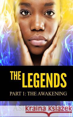 The Legends: The Awakening Asha McCall 9781983429019 Createspace Independent Publishing Platform - książka