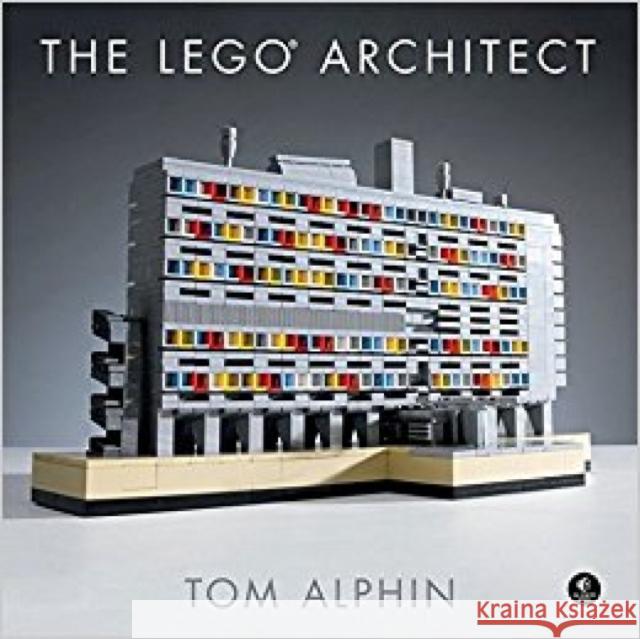 The LEGO Architect Tom Alphin 9781593276133 No Starch Press,US - książka