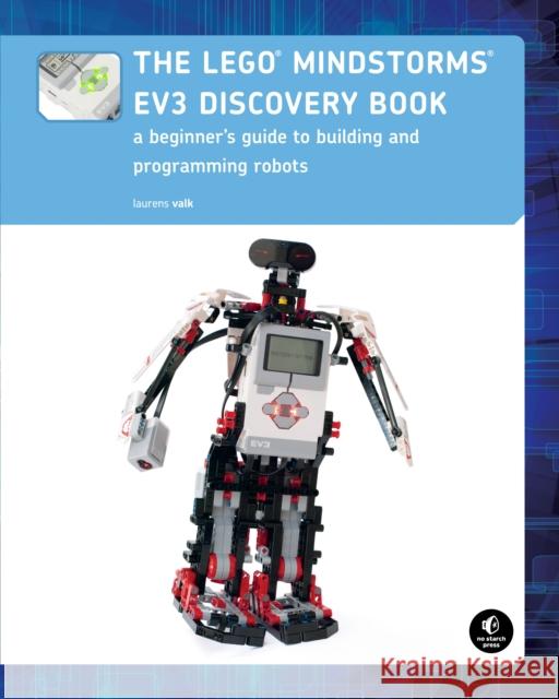 The Lego Mindstorms Ev3 Discovery Book Laurens Valk 9781593275327 No Starch Press - książka