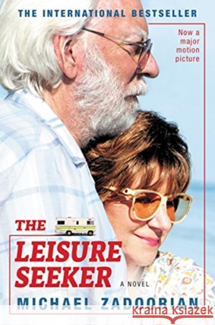 The Leisure Seeker [Movie Tie-In] Zadoorian, Michael 9780062696861 William Morrow & Company - książka